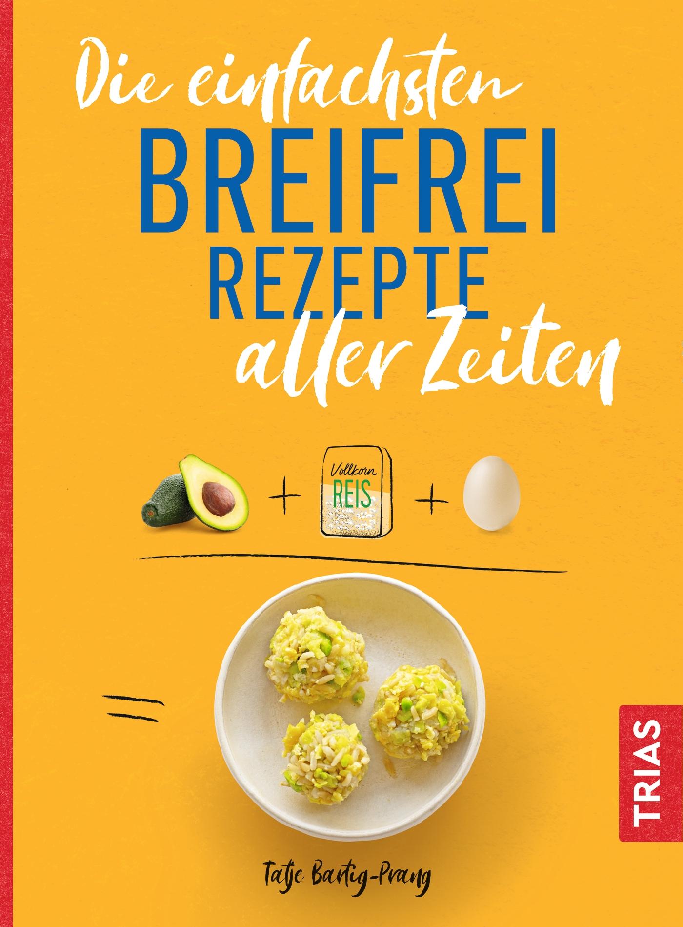 Vorderes Coverbild Die einfachsten Breifrei-Rezepte aller Zeiten
