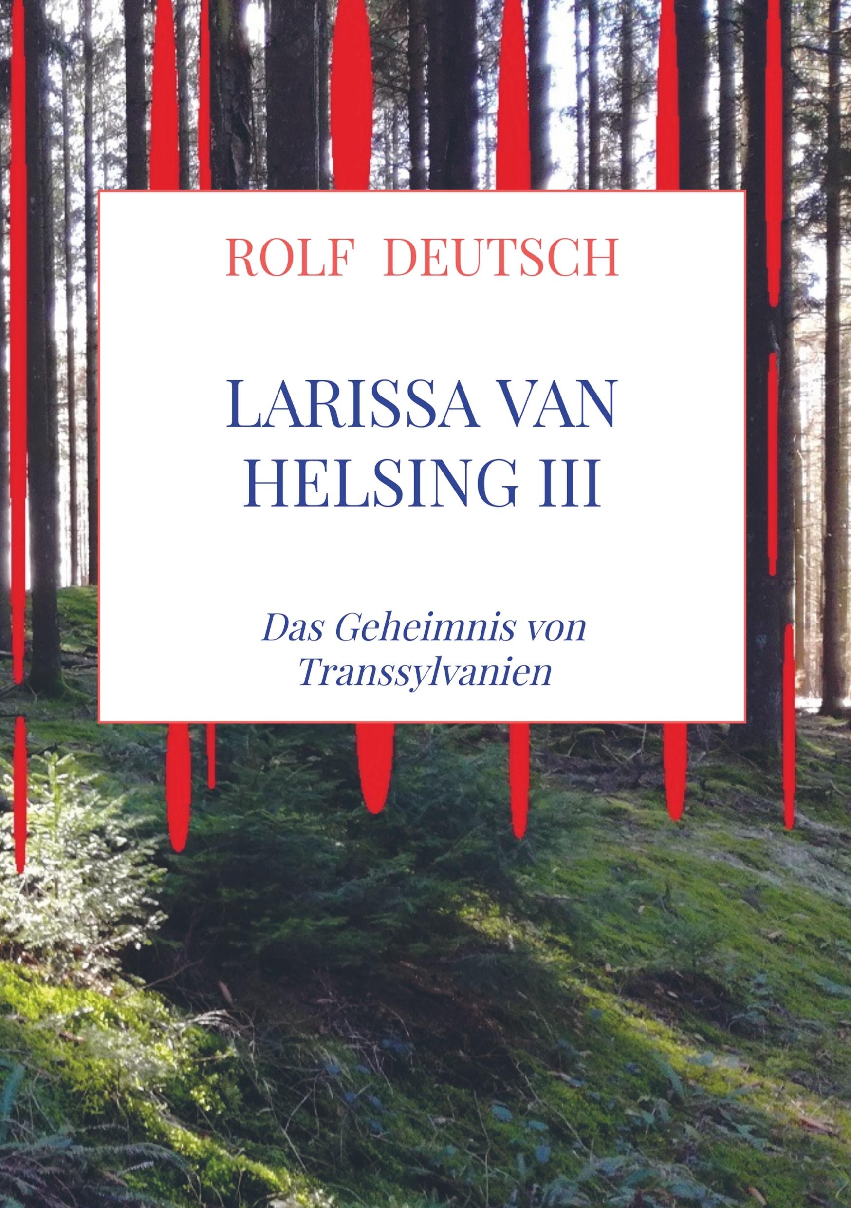 Vorderes Coverbild Larissa van Helsing III
