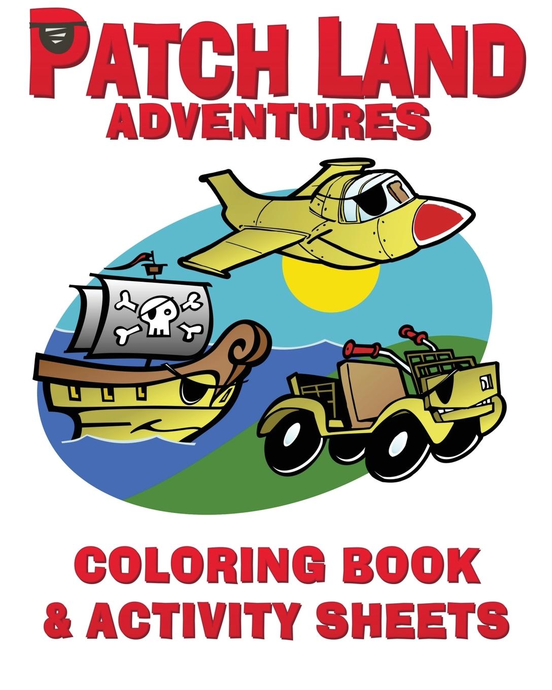 Vorderes Coverbild "Patch Land Adventures"  Coloring Book & Activity Sheets