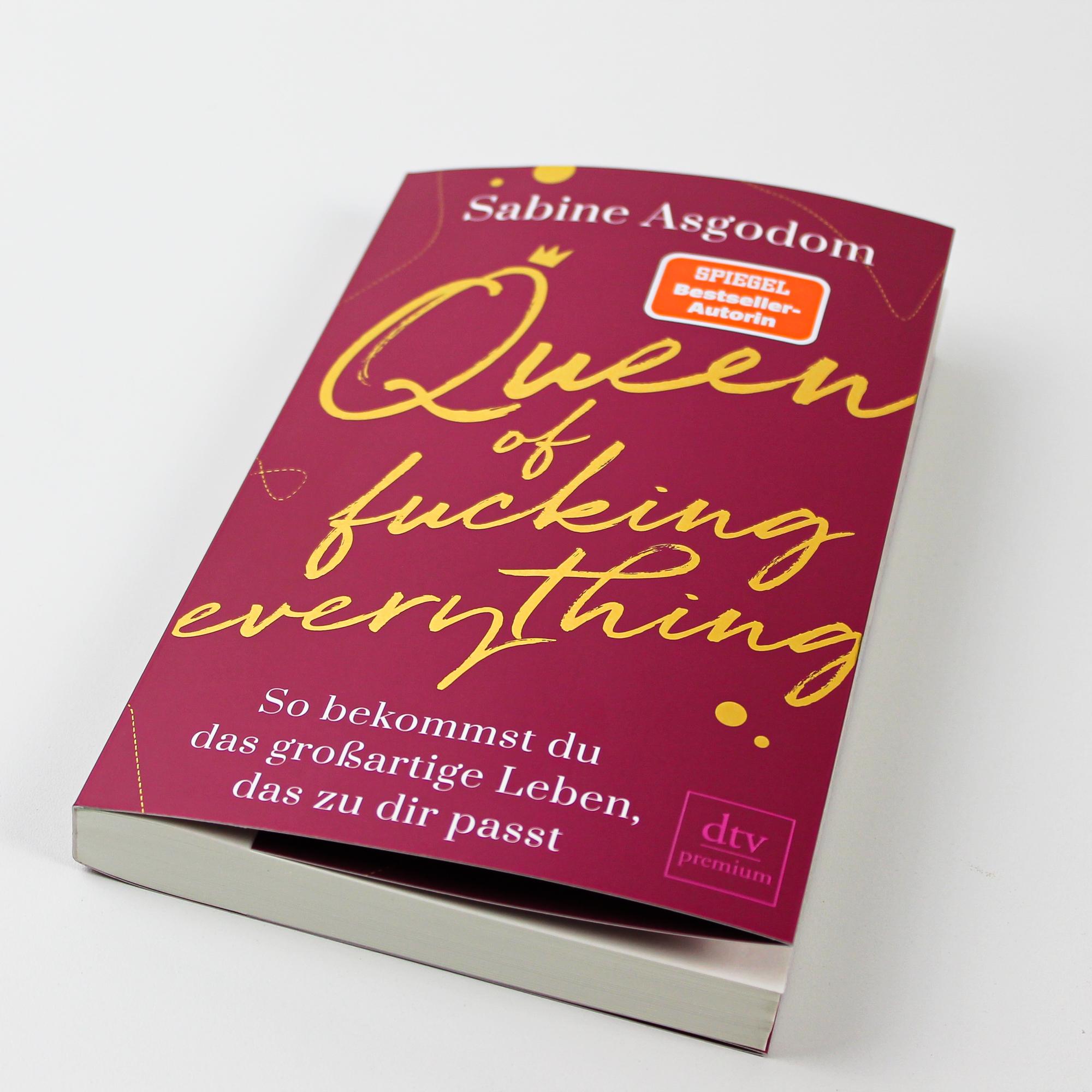 Beispielinhalt (Bild) Queen of fucking everything - So bekommst du das großartige Leben, das zu dir passt