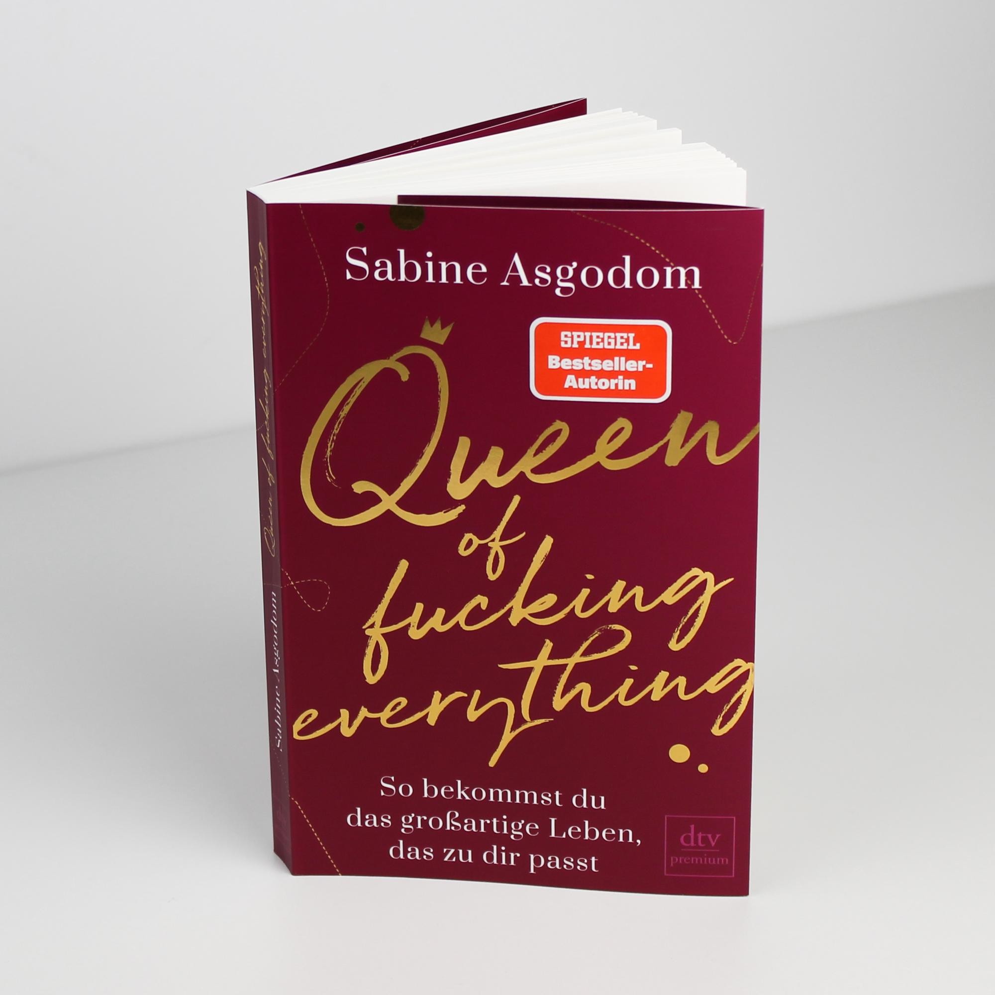 Beispielinhalt (Bild) Queen of fucking everything - So bekommst du das großartige Leben, das zu dir passt