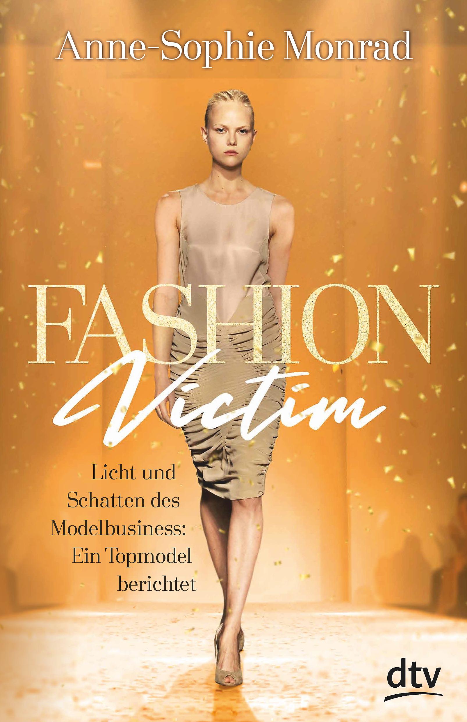 Vorderes Coverbild Fashion Victim - Licht und Schatten des Modelbusiness: Ein Topmodel berichtet