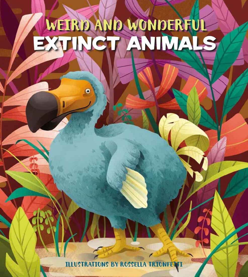Vorderes Coverbild Weird and Wonderful Extinct Animals