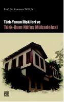 Vorderes Coverbild Türk Yunan Iliskileri ve Türk - Rum Nüfus Mübadelesi