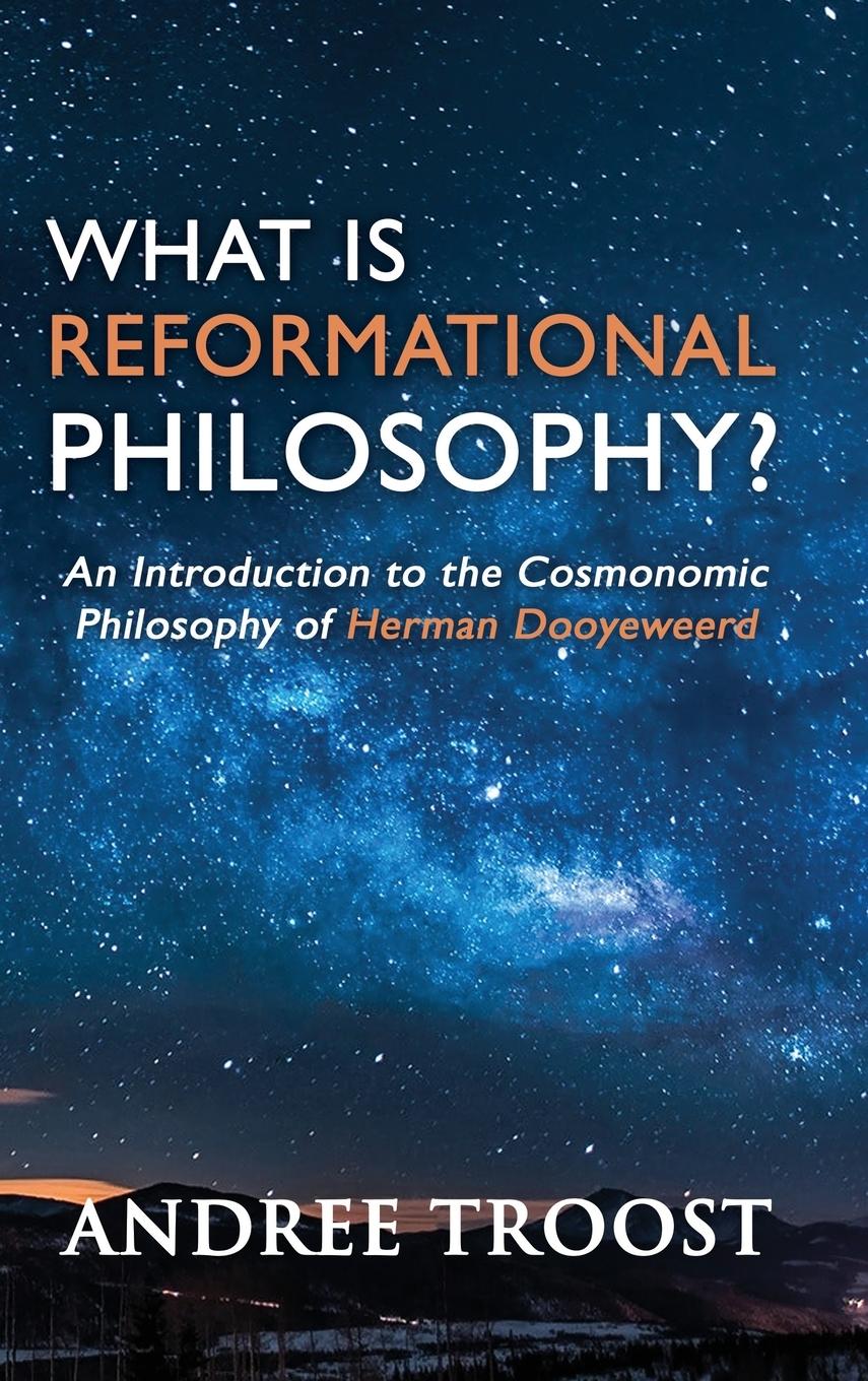 Vorderes Coverbild What is Reformational Philosophy?