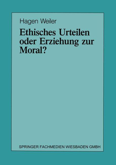 Vorderes Coverbild Ethisches Urteilen oder Erziehung zur Moral?