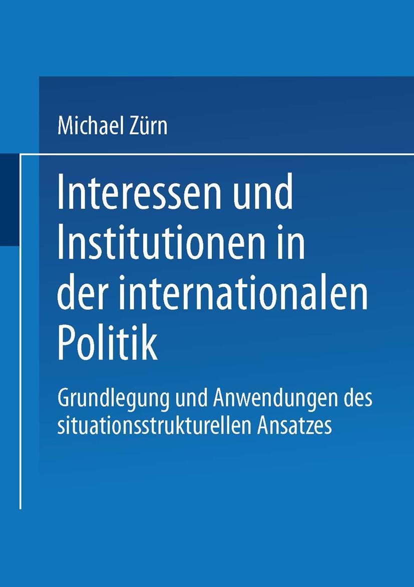 Vorderes Coverbild Interessen und Institutionen in der internationalen Politik