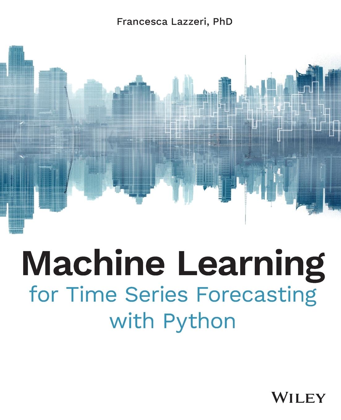 Vorderes Coverbild Machine Learning for Time Series Forecasting with Python
