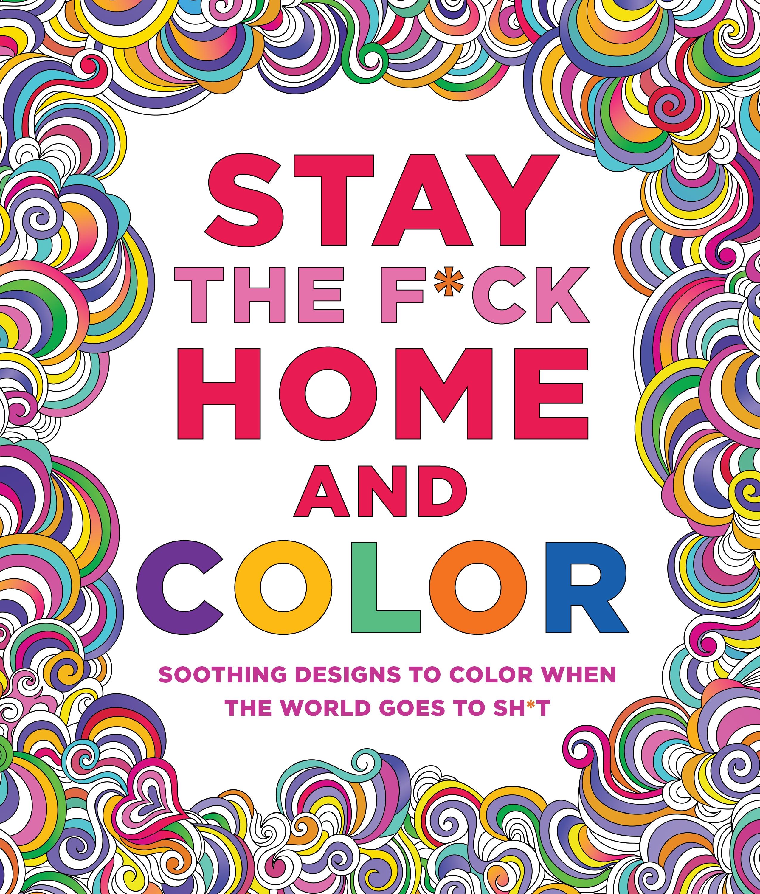 Vorderes Coverbild Stay the F*ck Home and Color