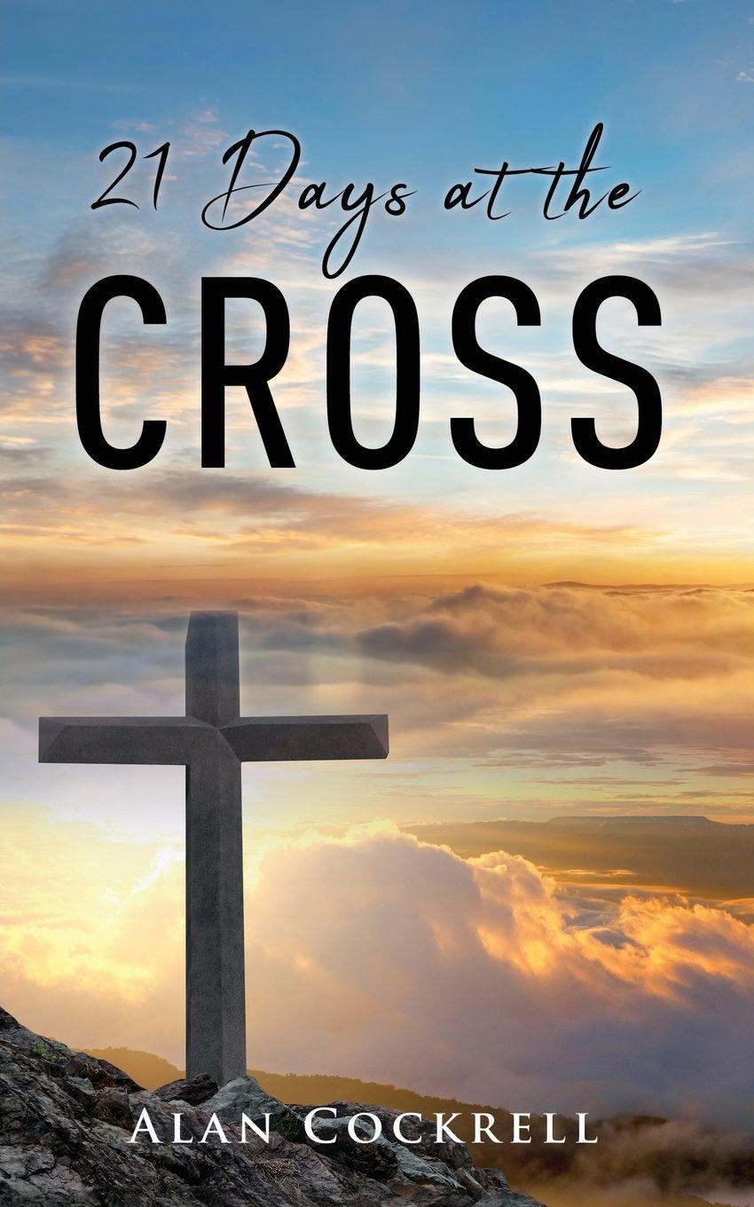 Vorderes Coverbild 21 Days at the Cross