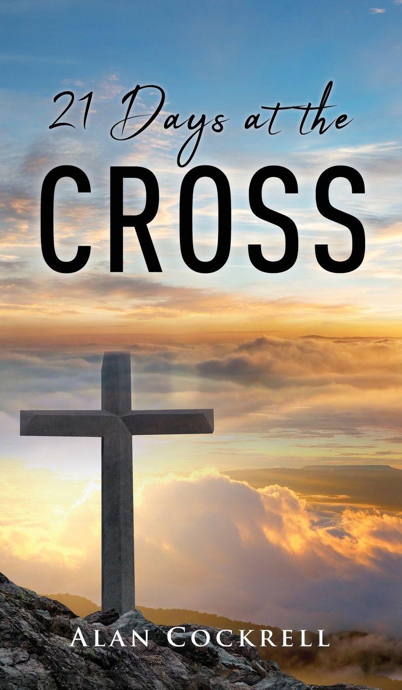 Vorderes Coverbild 21 Days at the Cross