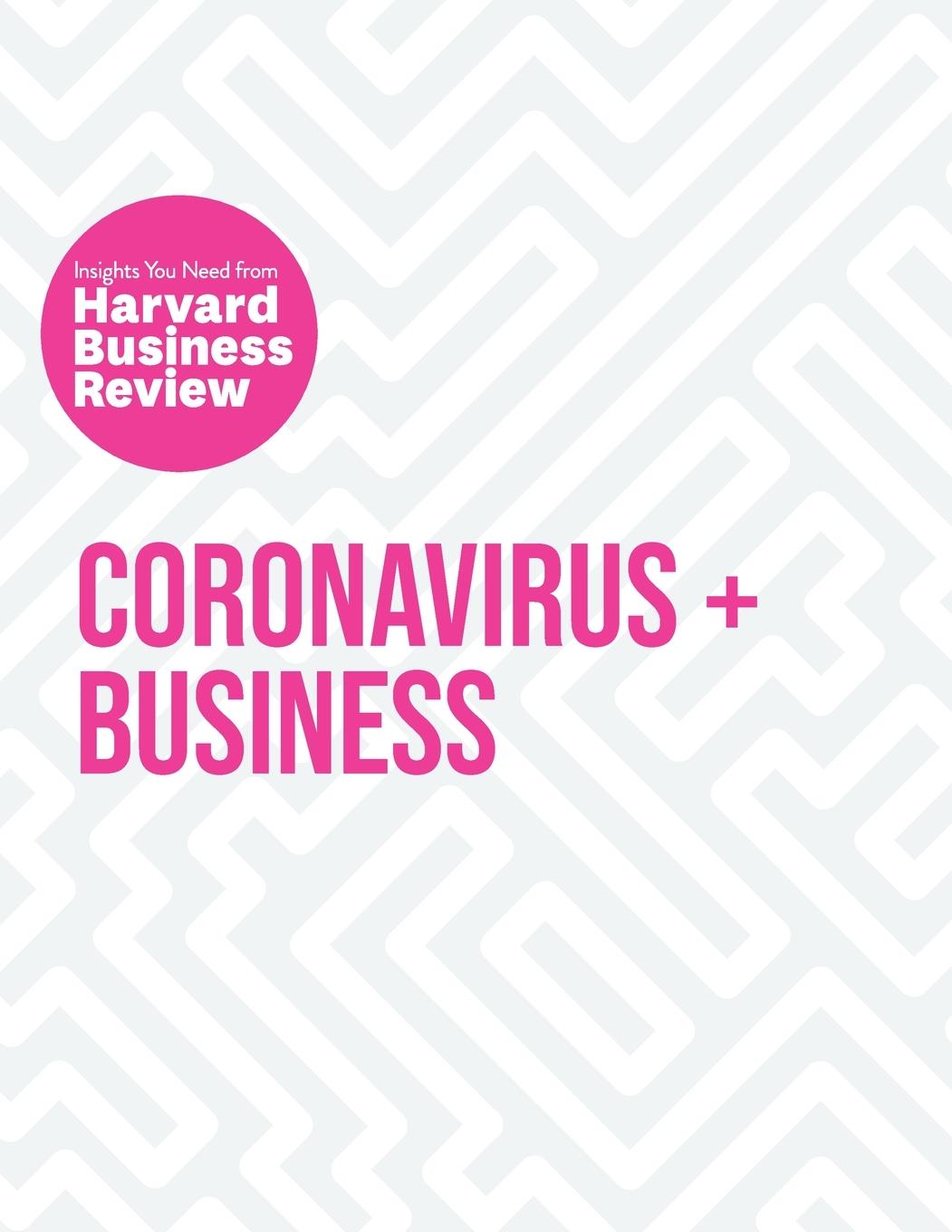 Vorderes Coverbild Coronavirus and Business: The Insights You Need from Harvard Business Review