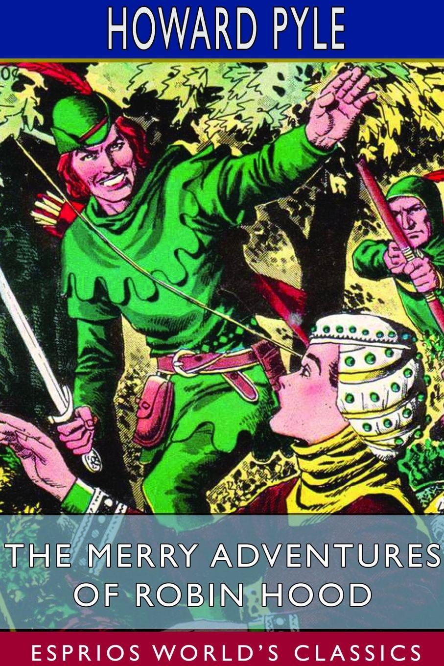 Vorderes Coverbild The Merry Adventures of Robin Hood (Esprios Classics)
