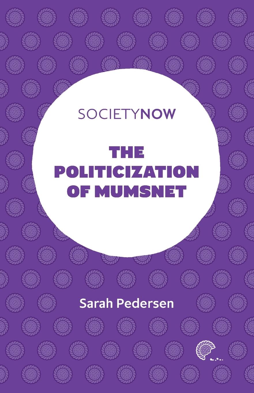 Vorderes Coverbild The Politicization of Mumsnet