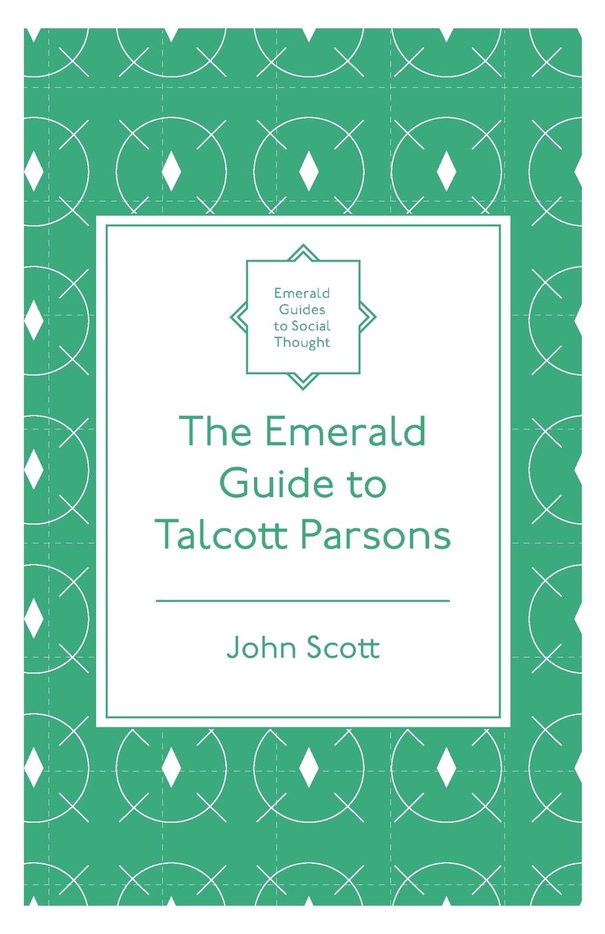 Vorderes Coverbild The Emerald Guide to Talcott Parsons
