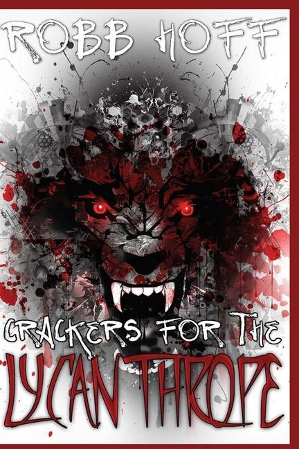 Vorderes Coverbild Crackers for the Lycanthrope