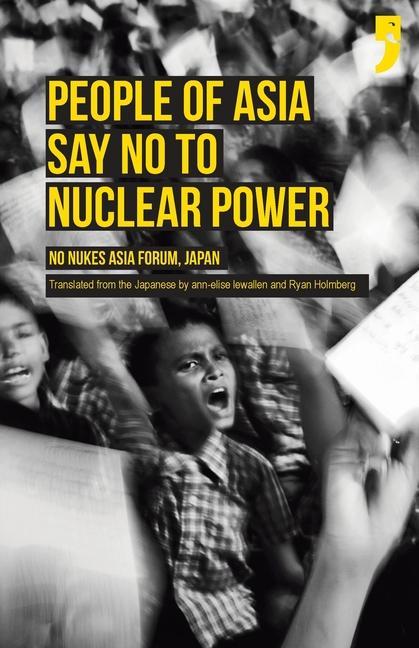 Vorderes Coverbild People of Asia Say No to Nuclear Power