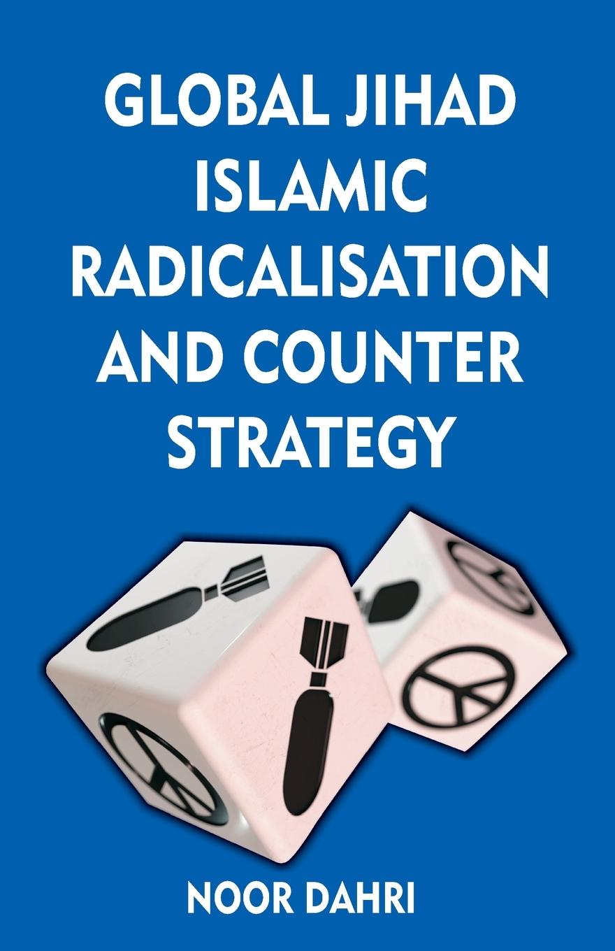 Vorderes Coverbild Global Jihad, Islamic Radicalisation and Counter Strategy