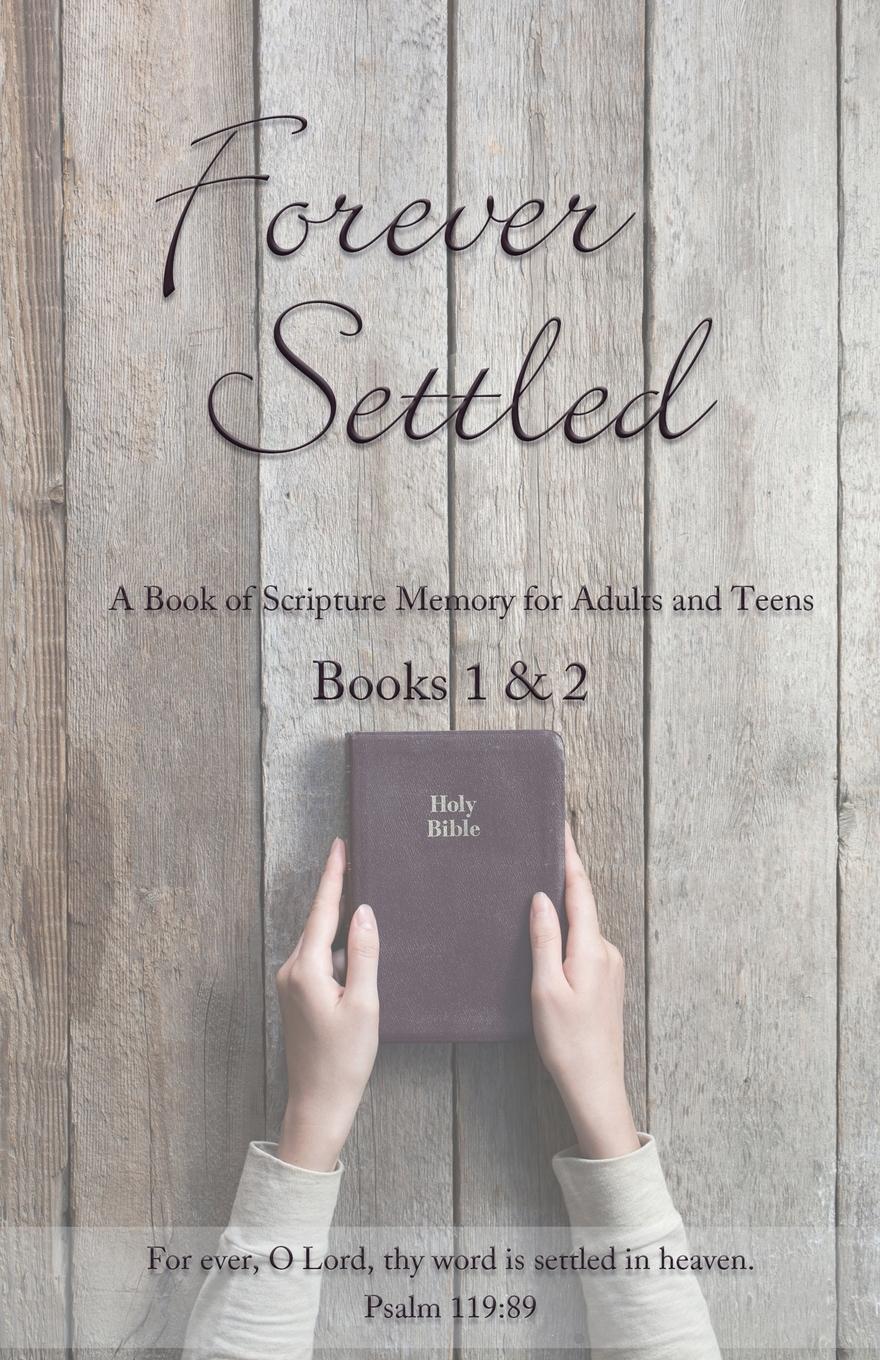 Vorderes Coverbild Forever Settled: A Book of Scripture Memory