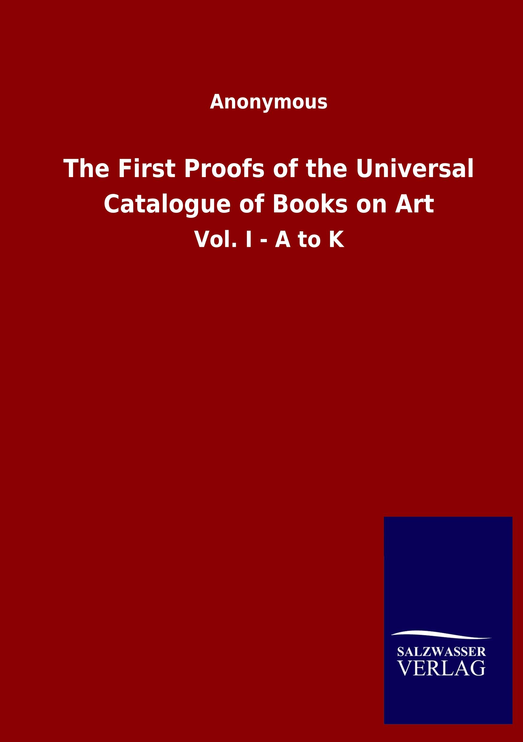 Vorderes Coverbild The First Proofs of the Universal Catalogue of Books on Art