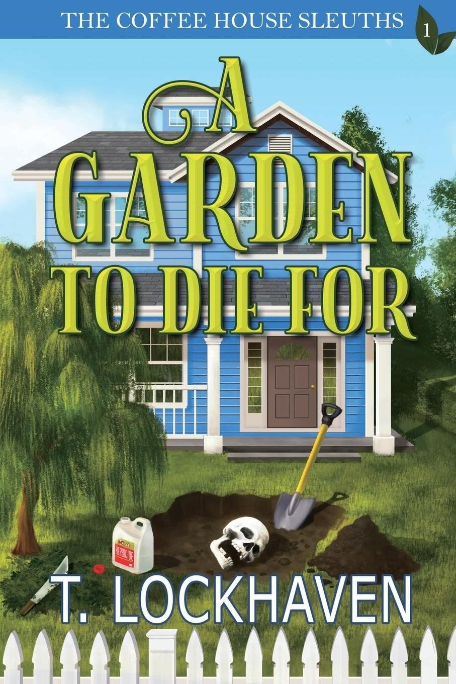 Vorderes Coverbild A Garden to Die For (Book 1)