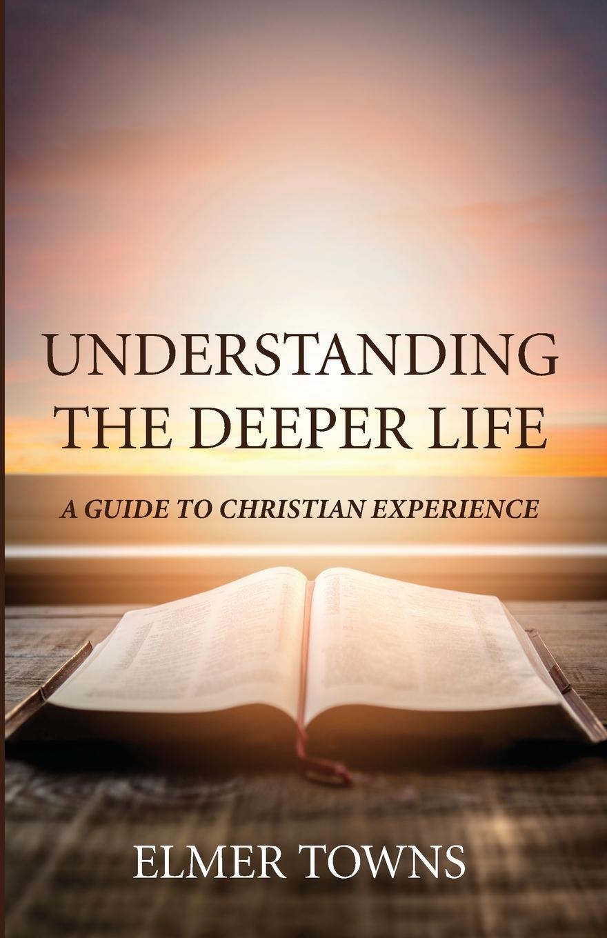 Vorderes Coverbild Understanding the Deeper Life