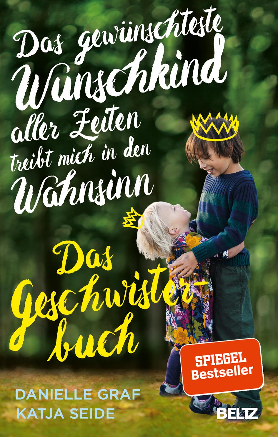Vorderes Coverbild Das gewünschteste Wunschkind aller Zeiten treibt mich in den Wahnsinn