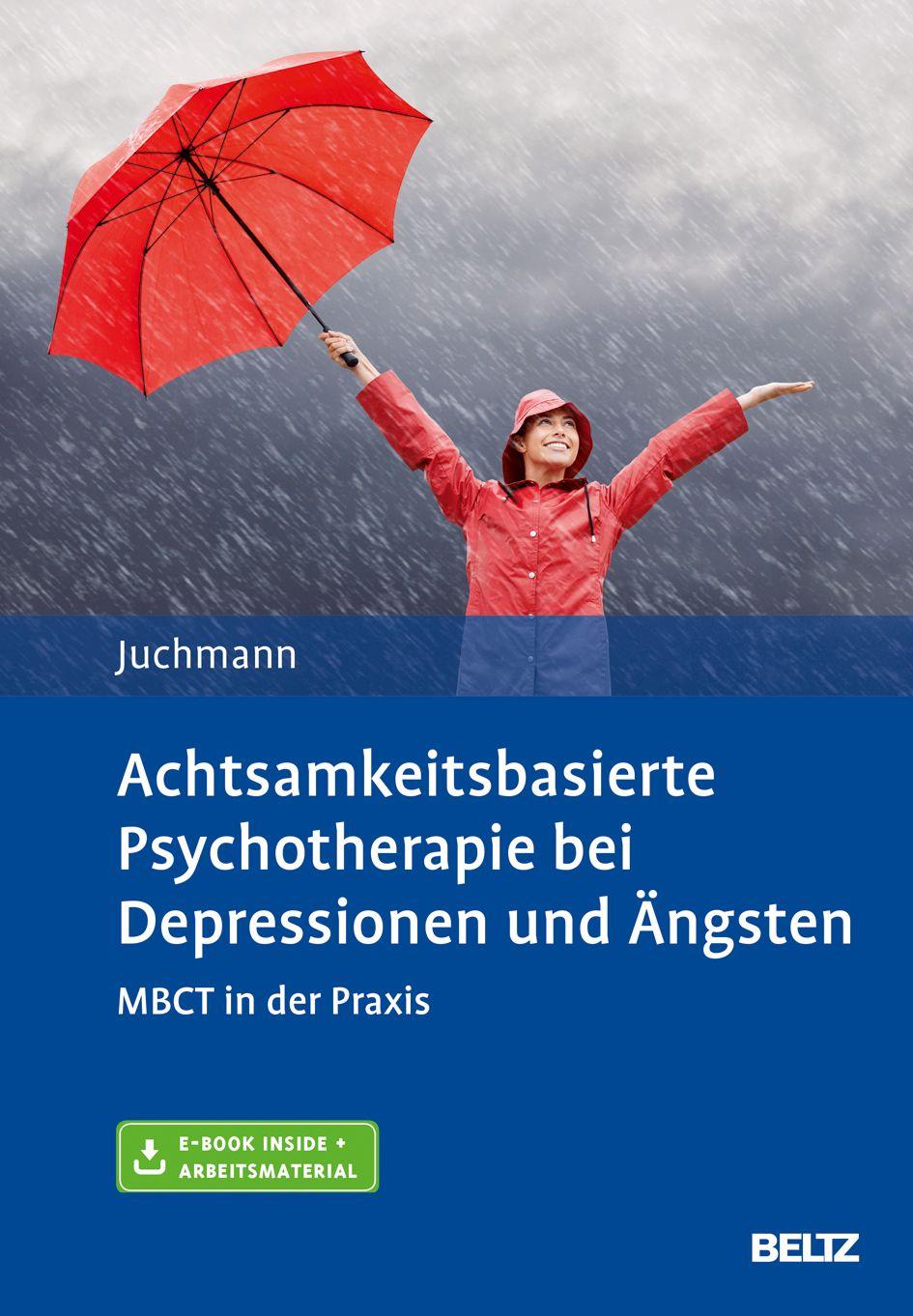 Vorderes Coverbild Achtsamkeitsbasierte Psychotherapie bei Depressionen und Ängsten