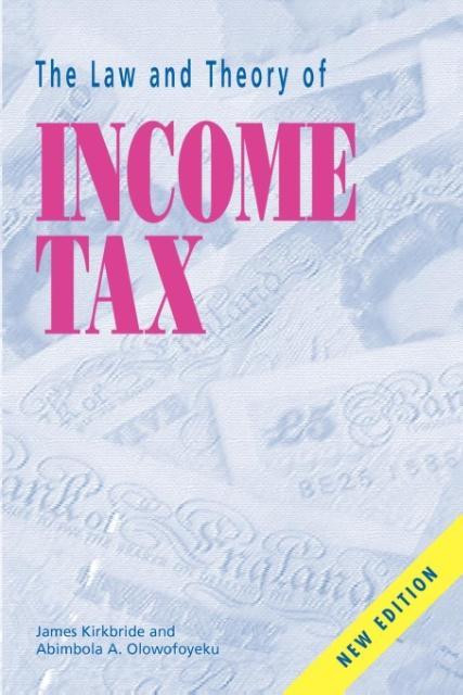 Vorderes Coverbild Law and Theory of Income Tax, The