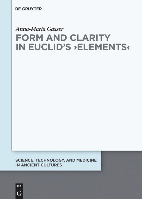Vorderes Coverbild Form and Clarity in Euclid's >Elements<