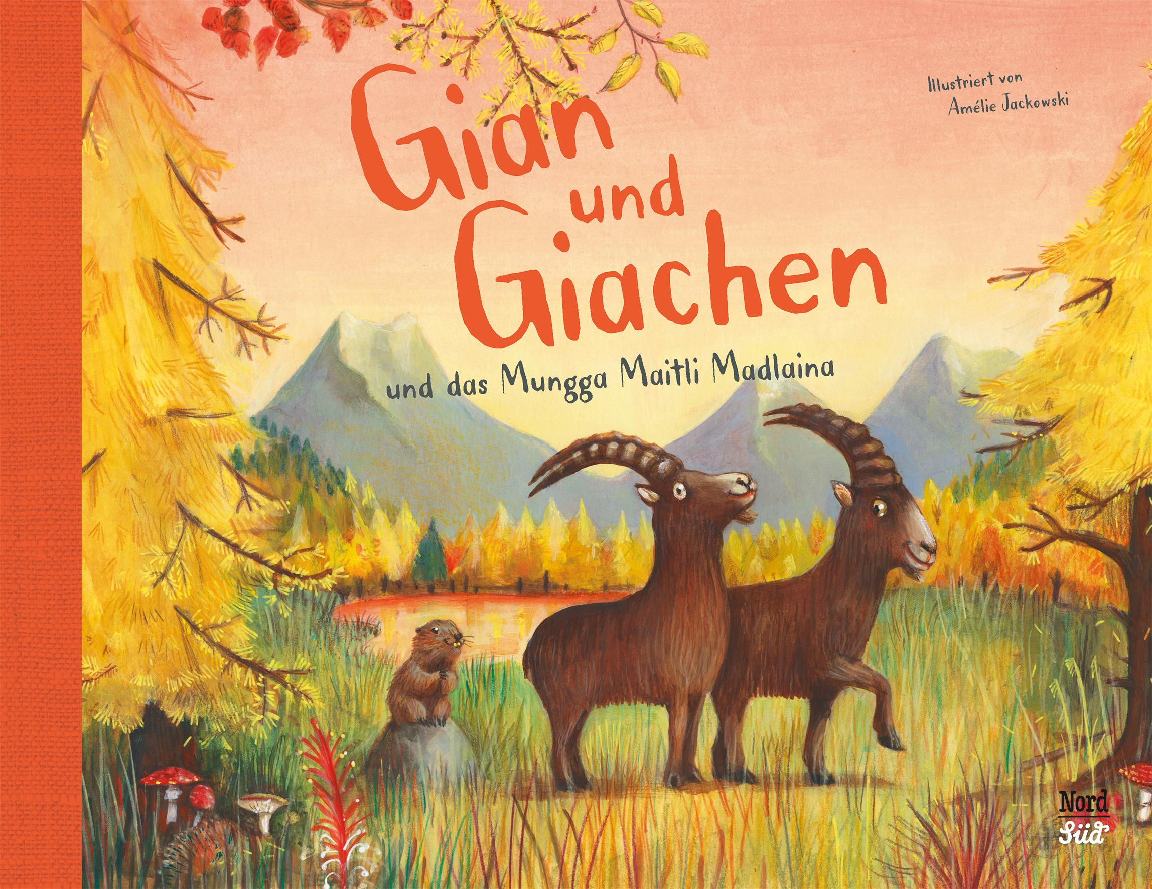 Vorderes Coverbild Gian und Giachen und das Mungga Maitli Madlaina