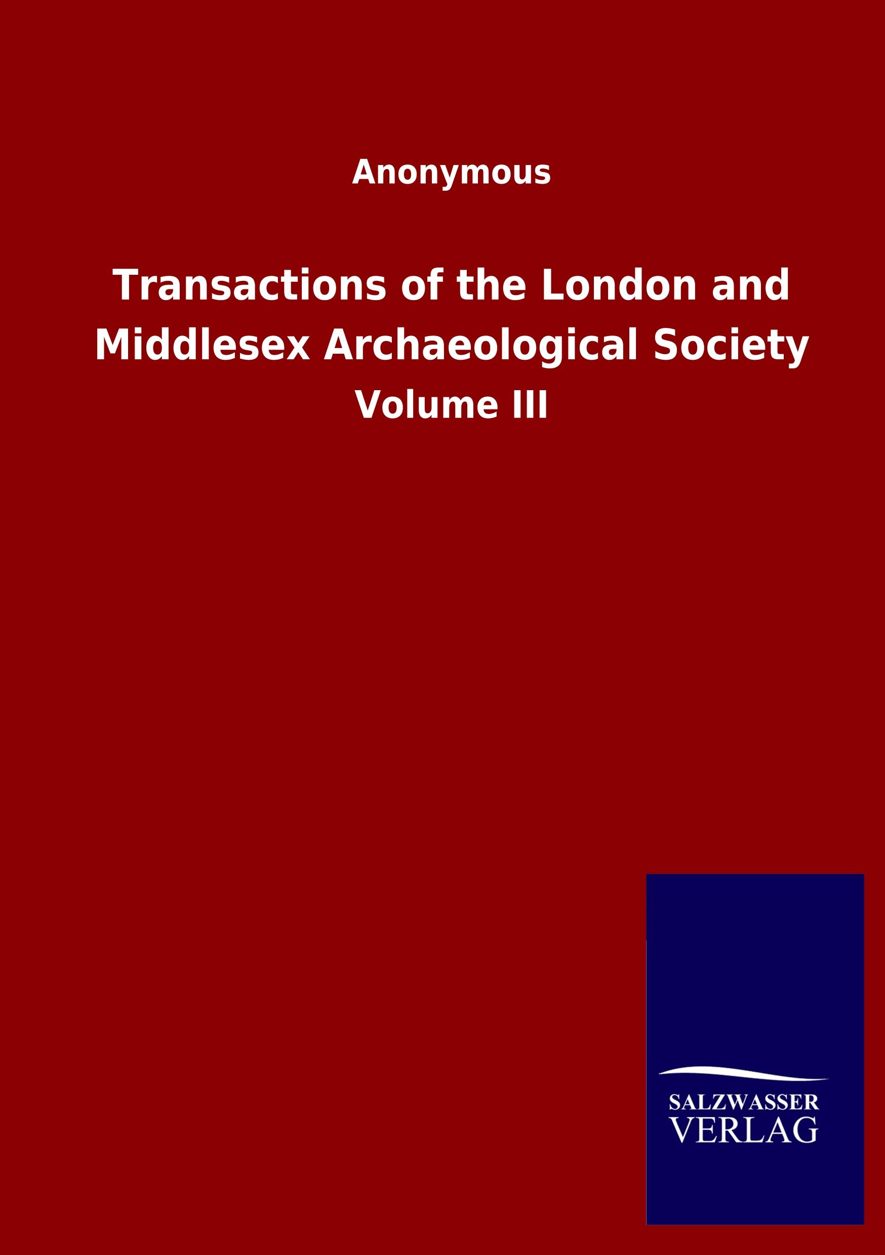 Vorderes Coverbild Transactions of the London and Middlesex Archaeological Society