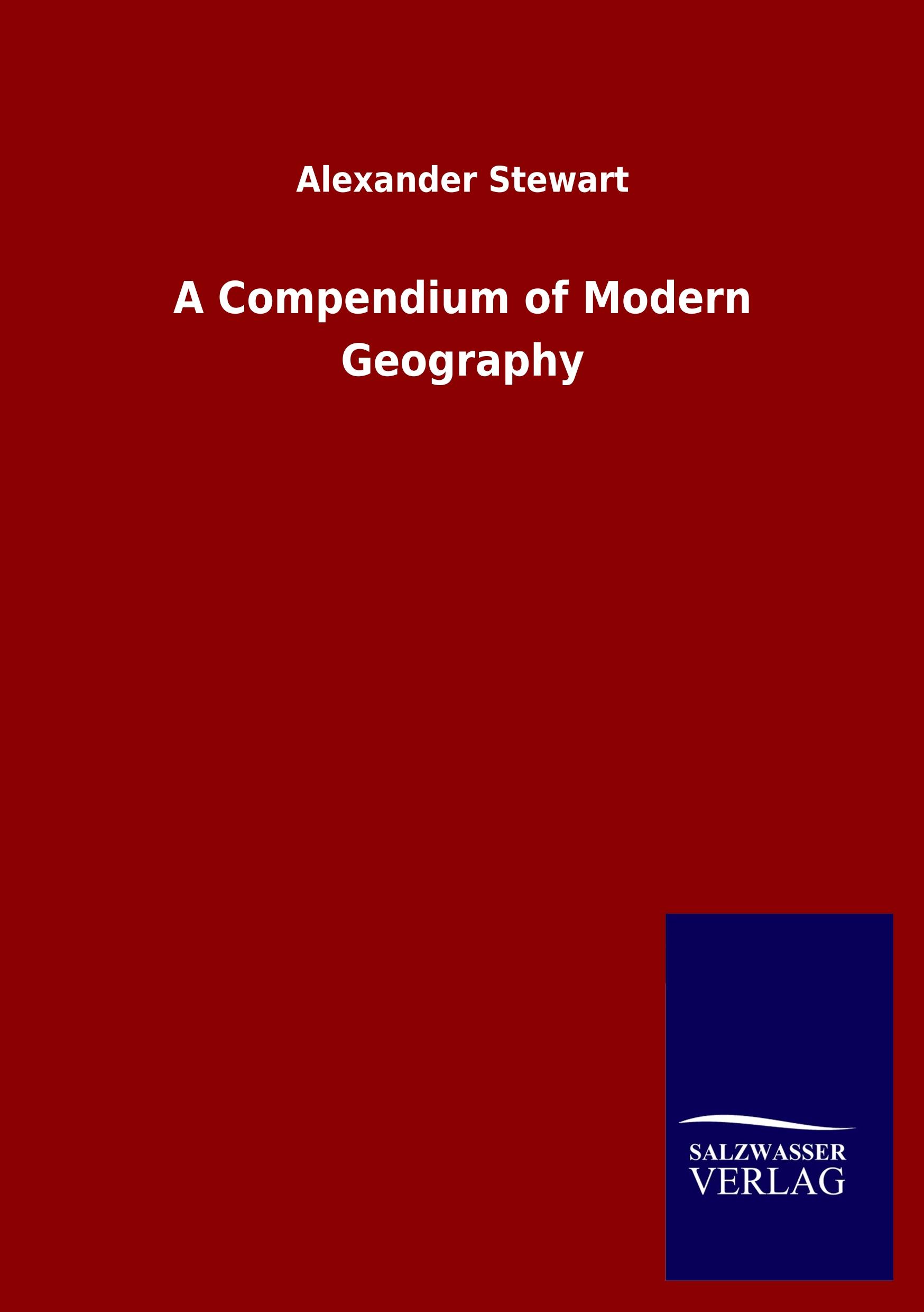 Vorderes Coverbild A Compendium of Modern Geography