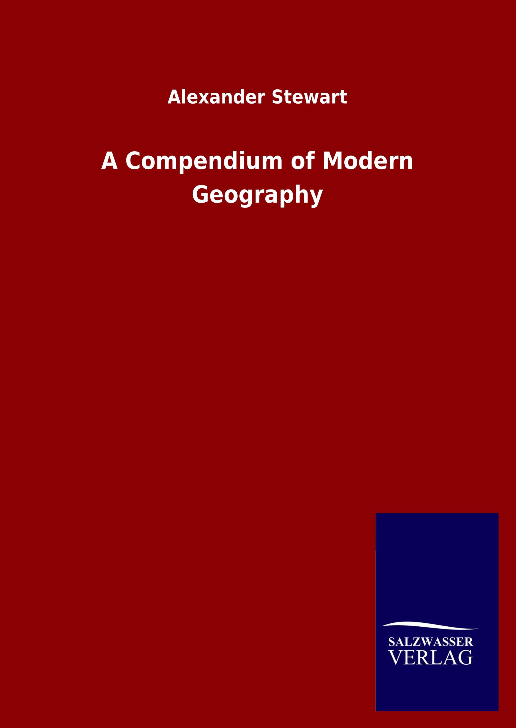 Vorderes Coverbild A Compendium of Modern Geography