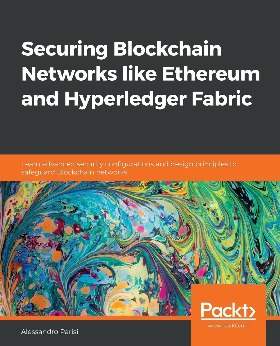 Vorderes Coverbild Securing Blockchain Networks like Ethereum and Hyperledger Fabric