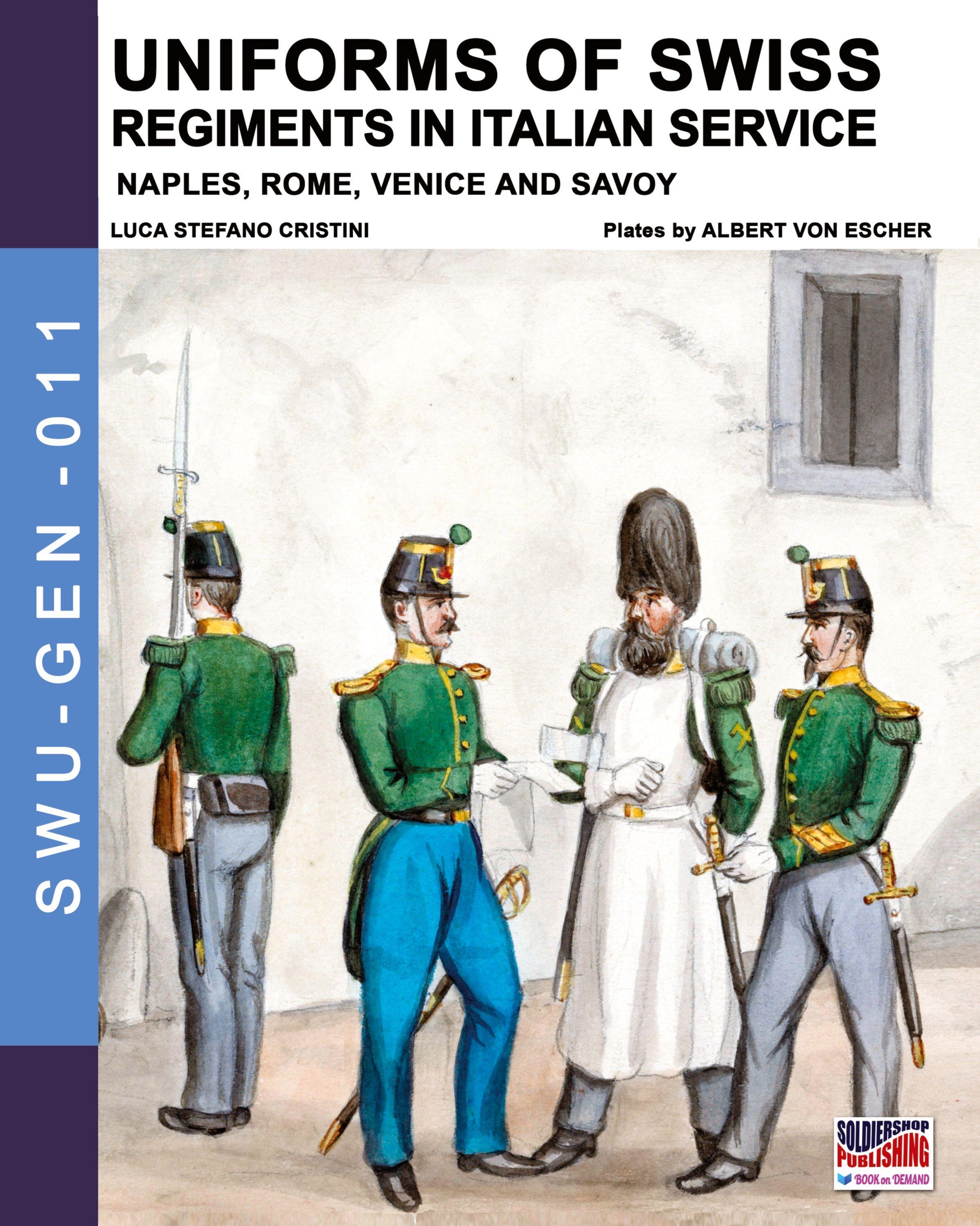 Vorderes Coverbild Uniforms of Swiss Regiments in Italian service