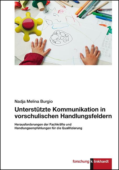 Vorderes Coverbild Unterstützte Kommunikation in vorschulischen Handlungsfeldern.