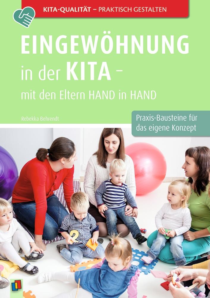 Vorderes Coverbild Eingewöhnung in der Kita - mit den Eltern Hand in Hand