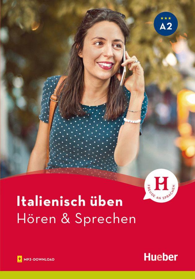 Vorderes Coverbild Italienisch üben - Hören & Sprechen A2. Buch mit Audios online