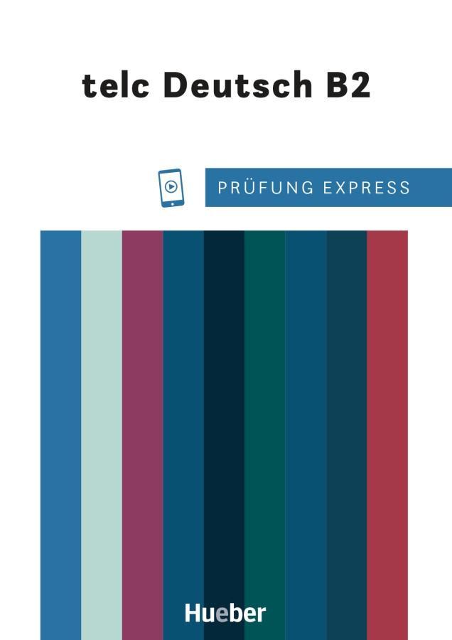 Vorderes Coverbild Prüfung Express - telc Deutsch B2. Übungsbuch mit Audios Online