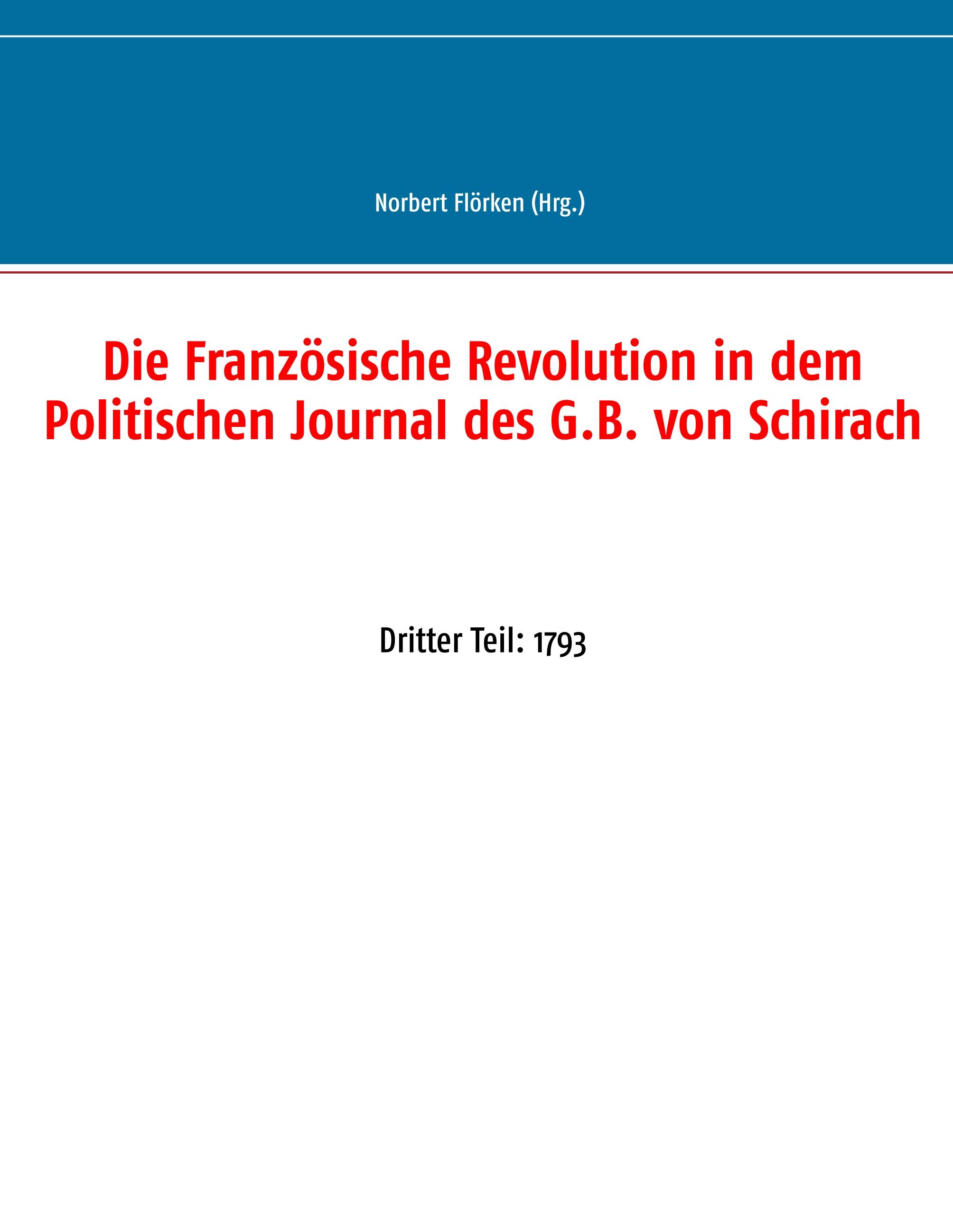 Vorderes Coverbild Die Französische Revolution in dem Politischen Journal des G.B. von Schirach