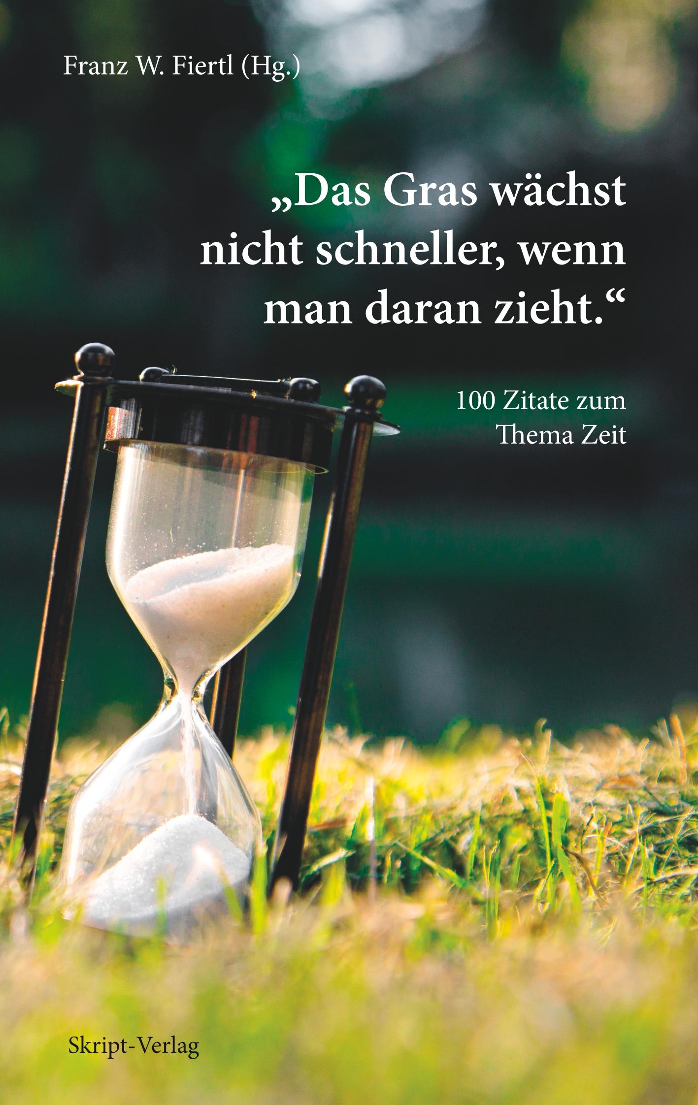 Vorderes Coverbild Das Gras wächst nicht schneller, wenn man daran zieht