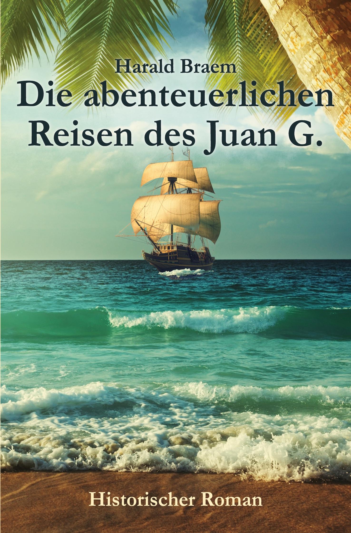 Vorderes Coverbild Die abenteuerlichen Reisen des Juan G.