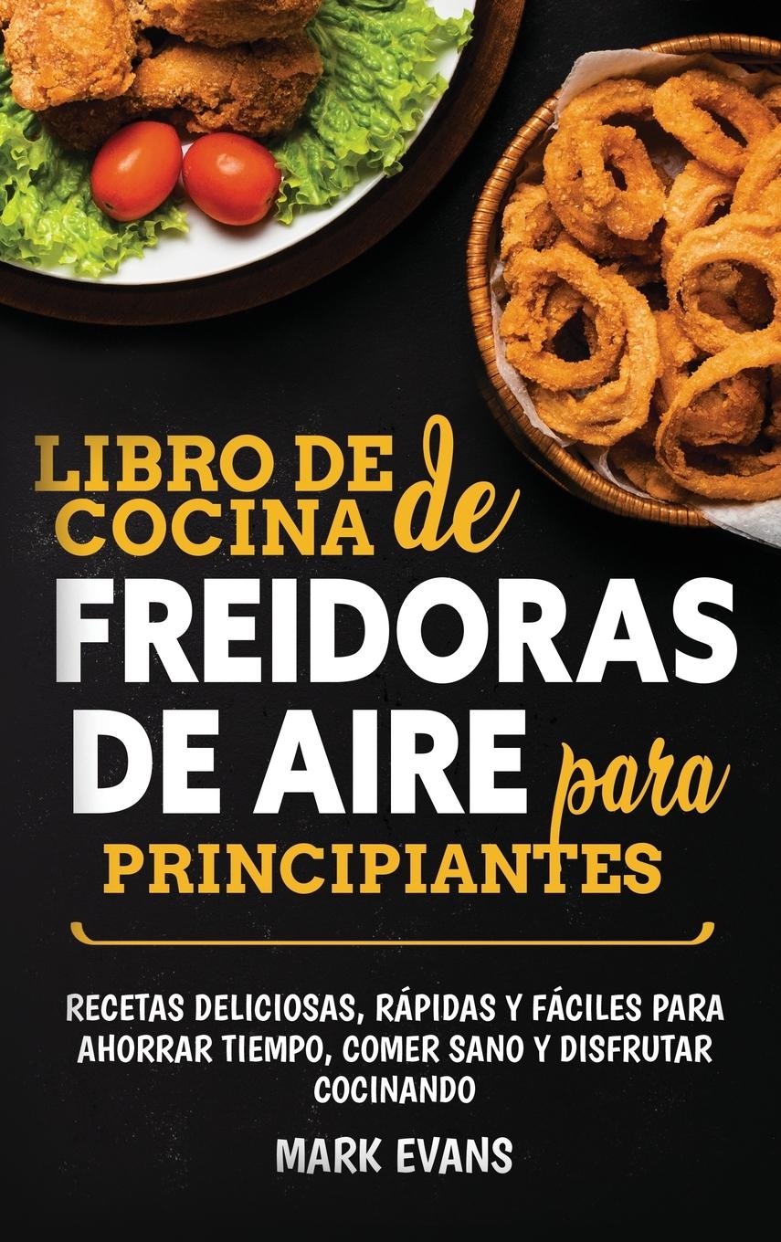 Vorderes Coverbild Libro de cocina de freidoras de aire para principiantes