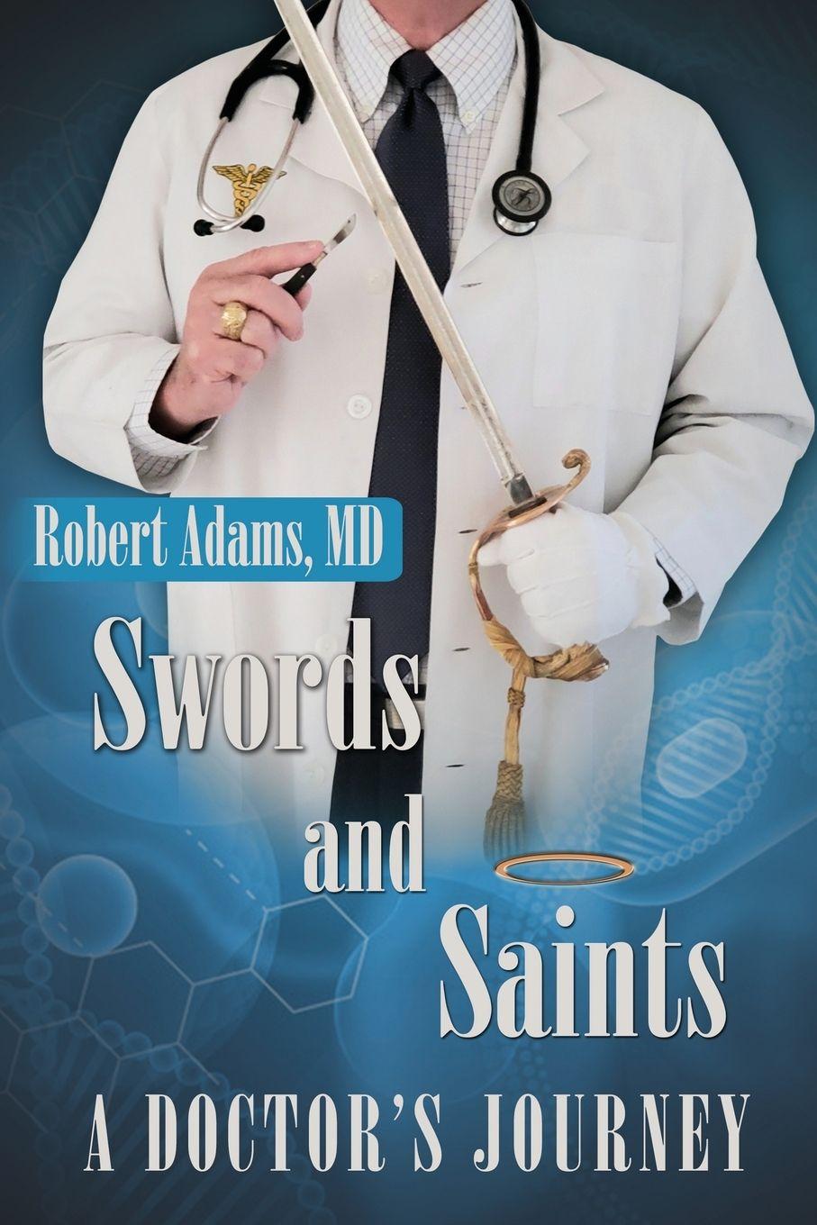 Vorderes Coverbild Swords and Saints A Doctor's Journey
