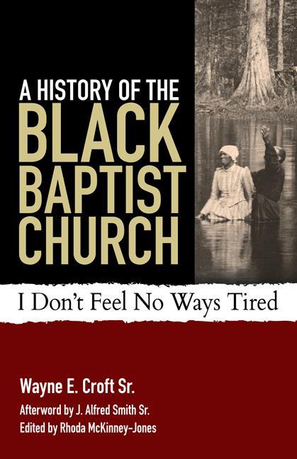 Vorderes Coverbild A History of the Black Baptist Church