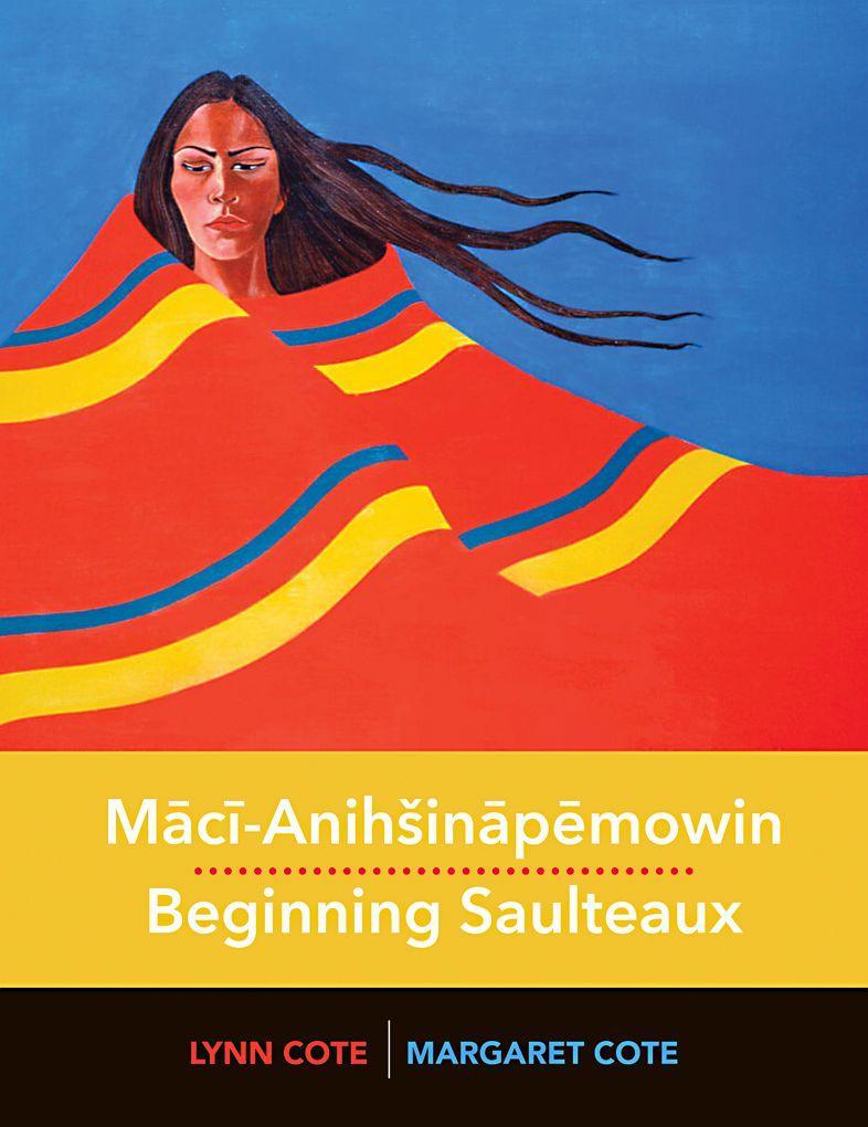 Vorderes Coverbild Maci-Anihsinapemowin / Beginning Saulteaux