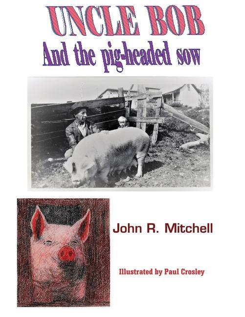 Vorderes Coverbild Uncle Bob And the Pig-headed Sow