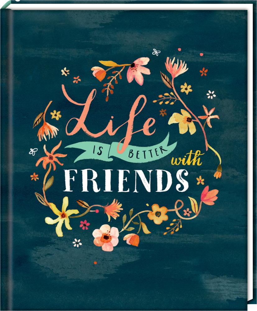Vorderes Coverbild Freundebuch - Handlettering - Life is better with friends