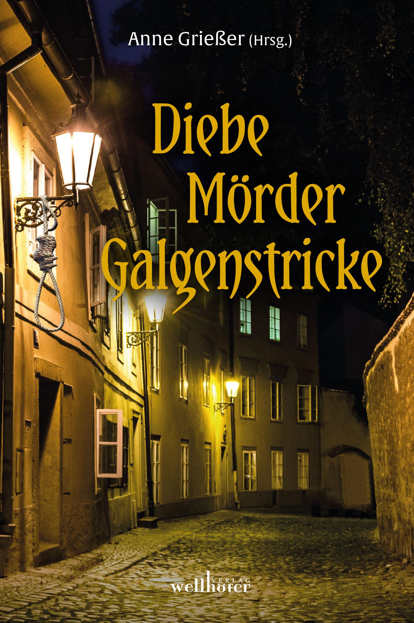 Vorderes Coverbild Diebe, Mörder, Galgenstricke